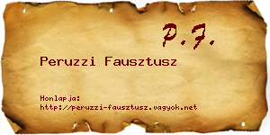 Peruzzi Fausztusz névjegykártya